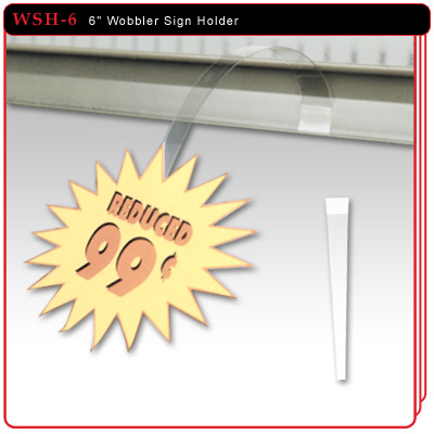 6" Wobbler Sign Holder